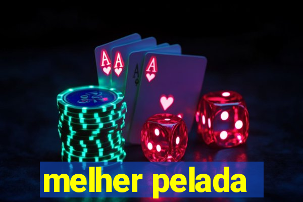 melher pelada